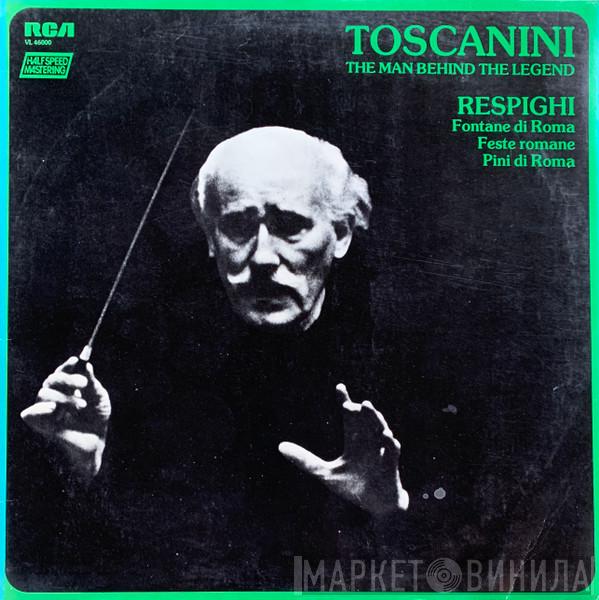 Arturo Toscanini, Ottorino Respighi - Fontane Di Roma, Feste Romane, Pini Di Roma