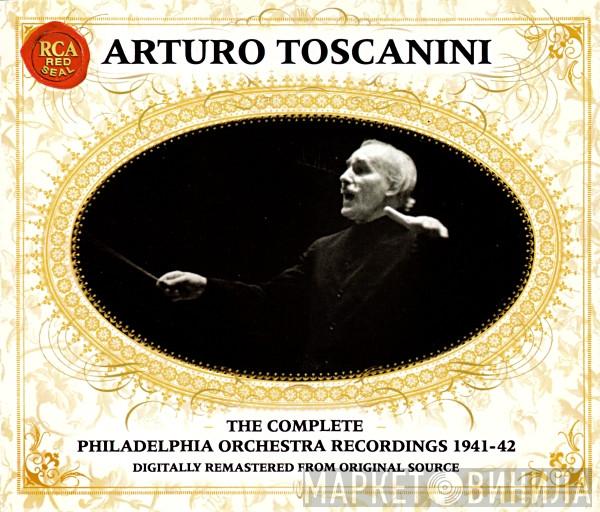 , Arturo Toscanini  The Philadelphia Orchestra  - The Complete Philadelphia Orchestra Recordings 1941-42