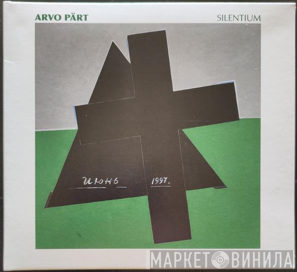 Arvo Pärt - Silentium