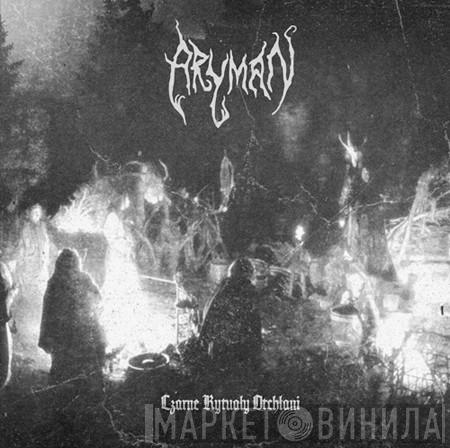 Aryman  - Czarne Rytuały Otchłani
