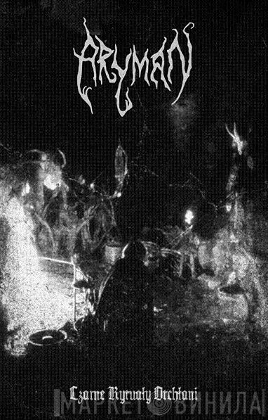  Aryman   - Czarne Rytuały Otchłani
