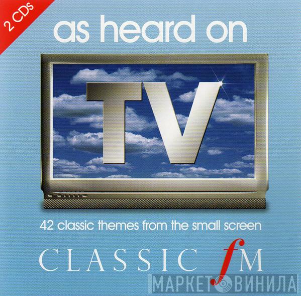  - As Heard On TV: 42 Classic Themes From The Small Screen