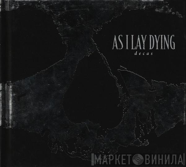 As I Lay Dying - Decas