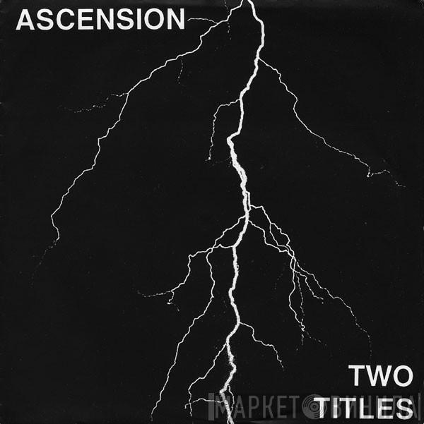 Ascension  - Two Titles