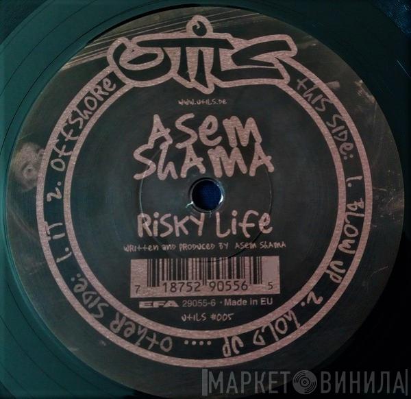 Asem Shama - Risky Life EP