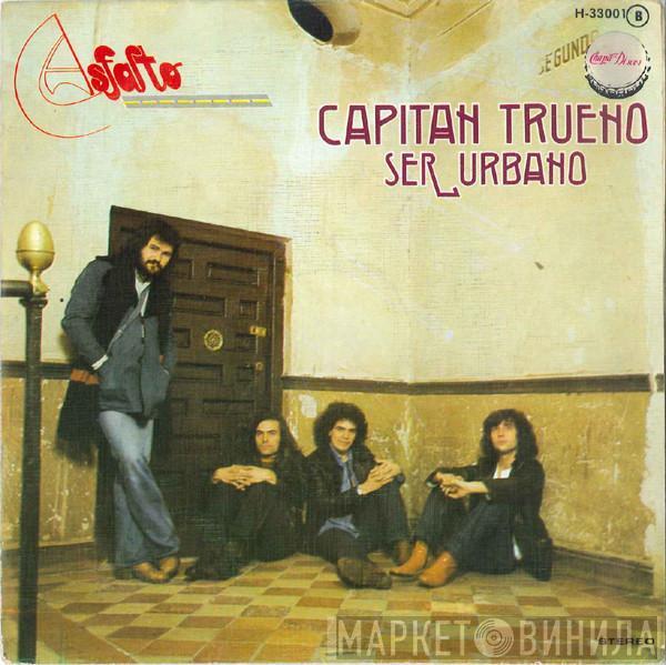 Asfalto - Capitán Trueno / Ser Urbano