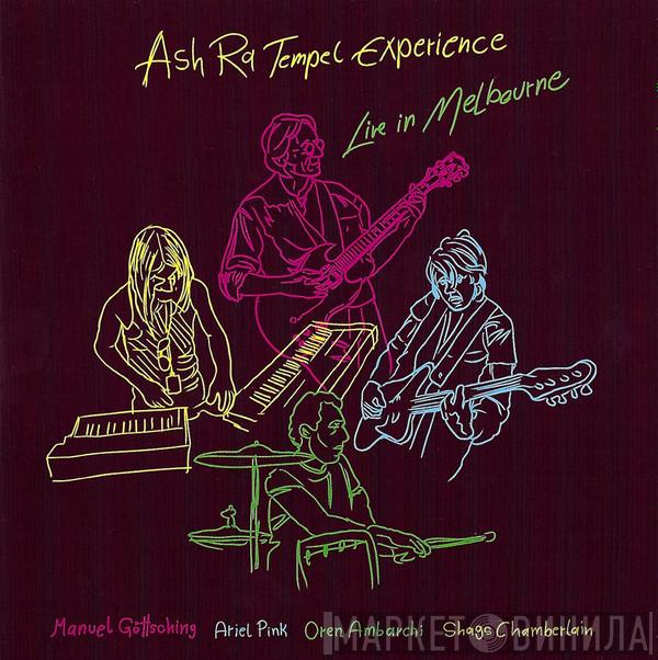 , Ash Ra Tempel Experience , Manuel Göttsching , Ariel Pink , Oren Ambarchi  Shags Chamberlain  - Live In Melbourne