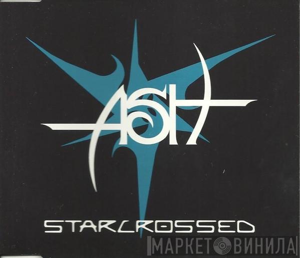 Ash - Starcrossed