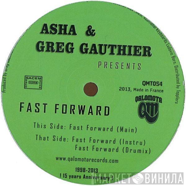 Asha Edmund, Greg Gauthier - Fast Forward