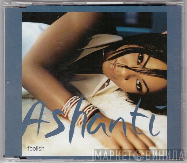  Ashanti  - Foolish