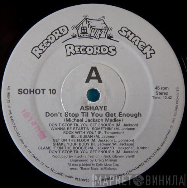 Ashaye - Don't Stop 'Til You Get Enough