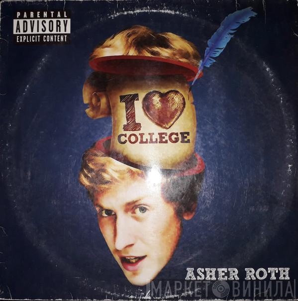  Asher Roth  - I Love College