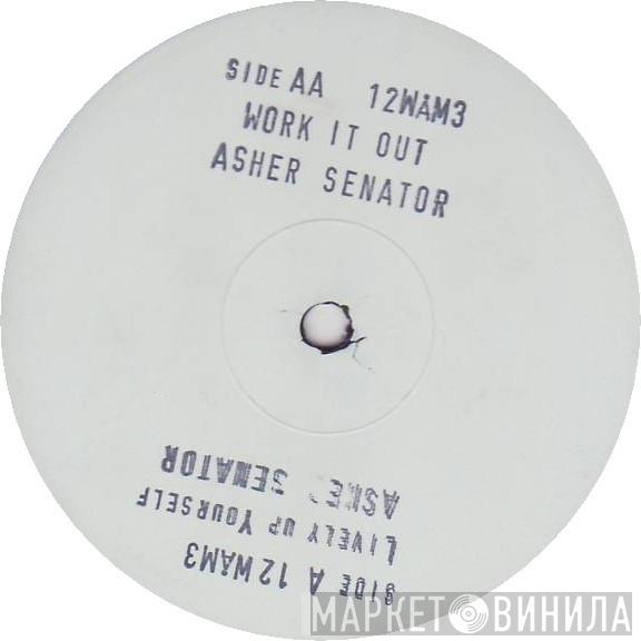 Asher Senator - Lively Up Yourself / Work It Out