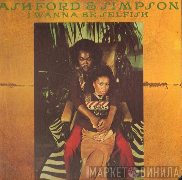 Ashford & Simpson - I Wanna Be Selfish