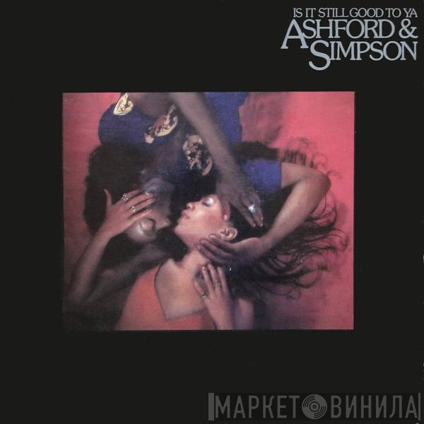 Ashford & Simpson - Is It Still Good To Ya