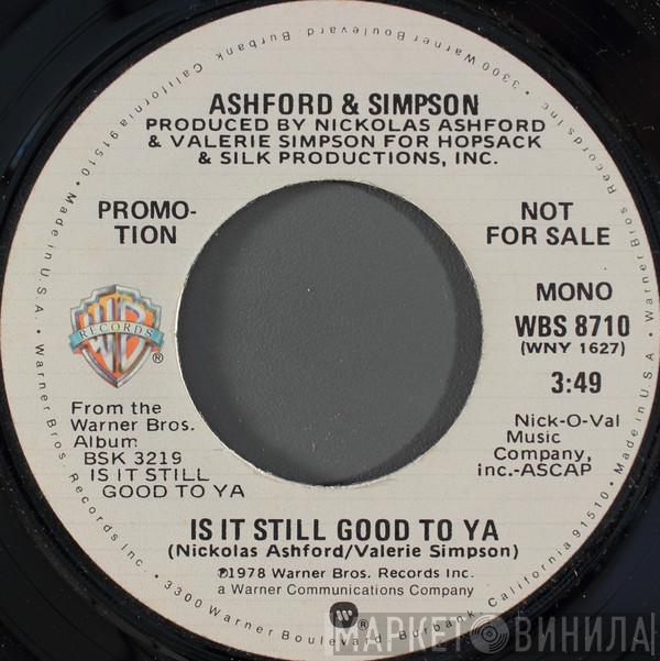 Ashford & Simpson - Is It Still Good To Ya