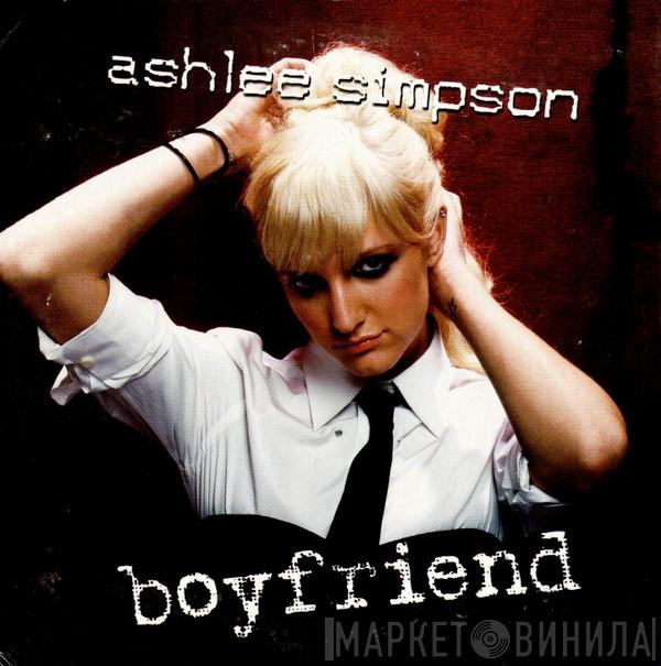  Ashlee Simpson  - Boyfriend