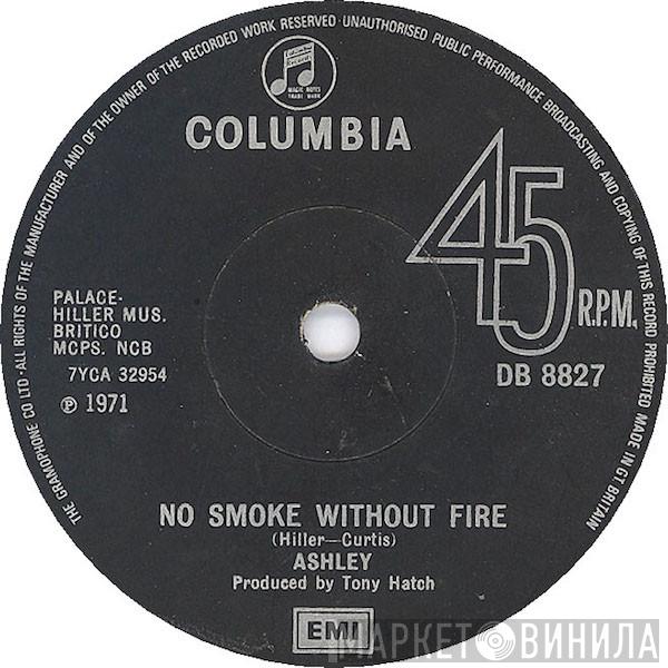 Ashley  - No Smoke Without Fire
