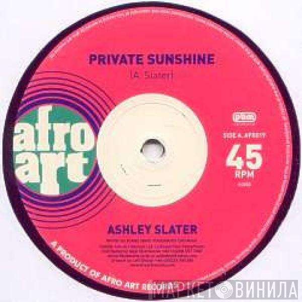 Ashley Slater - Private Sunshine