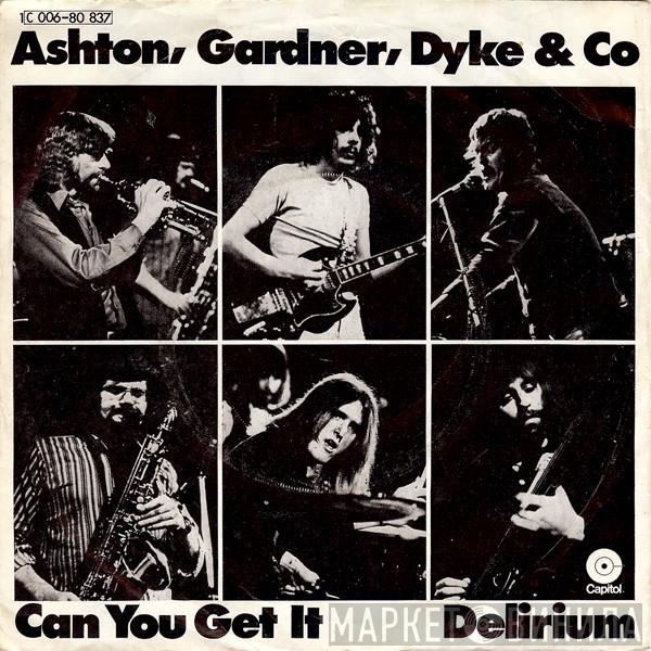 Ashton, Gardner & Dyke - Can You Get It / Delirium