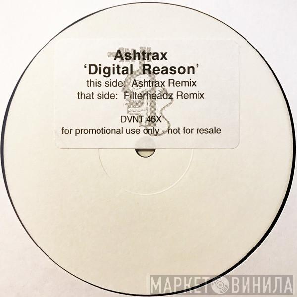 Ashtrax - Digital Reason (Remixes)