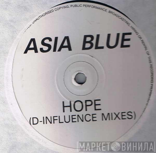 Asia Blue - Hope (D-Influence Mixes)