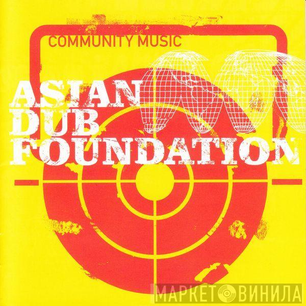 Asian Dub Foundation - Community Music