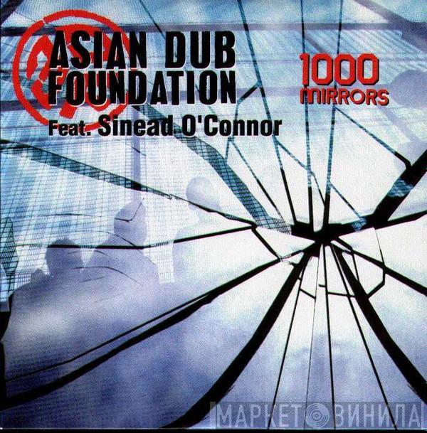 Asian Dub Foundation, Sinéad O'Connor - 1000 Mirrors