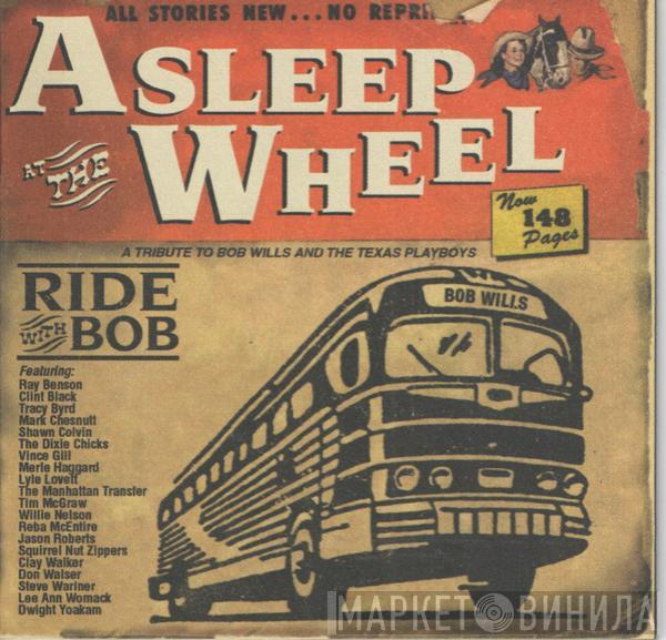 Asleep At The Wheel - Ride With Bob