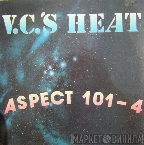 Aspect 101-4 - V.C 'S Heat