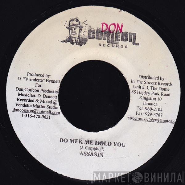 Assassin - Do Mek Me Hold You