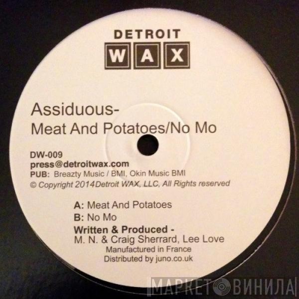 Assiduous - Meat And Potatoes