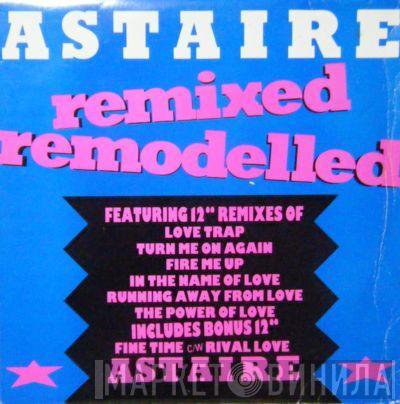 Astaire - Astaire Remixed Remodelled