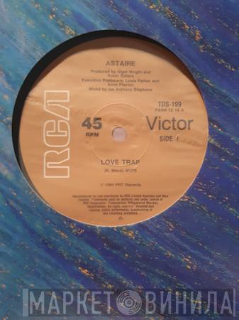  Astaire  - Love Trap