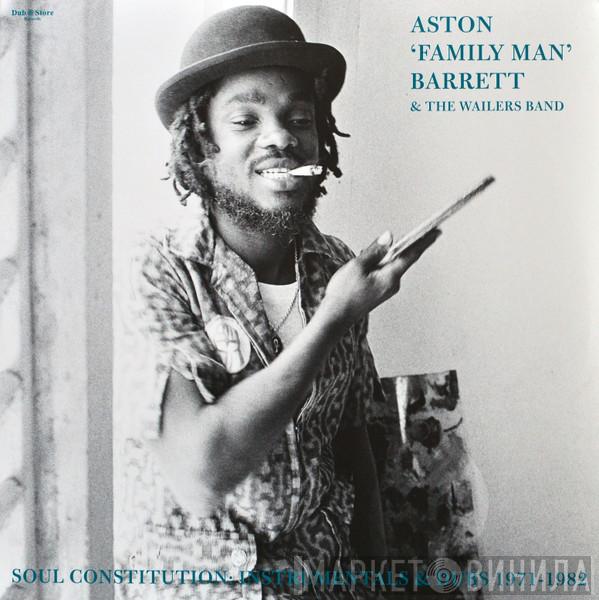 Aston "Family Man" Barrett, The Wailers Band - Soul Constitution: Instrumentals & Dubs 1971 – 1982