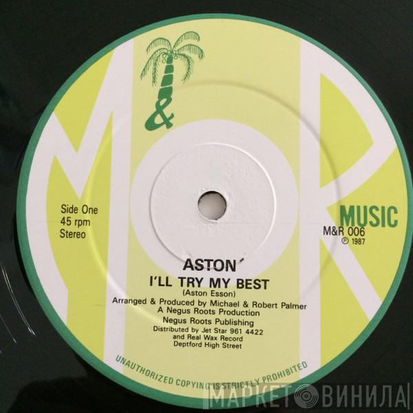 Aston  - I'll Try My Best