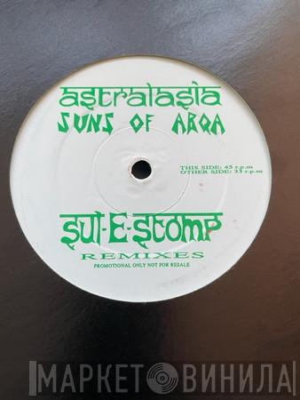 Astralasia, Suns Of Arqa - Sul-E-Stomp (Remix)