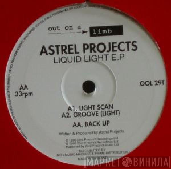 Astrel Projects - Liquid Light  E.P