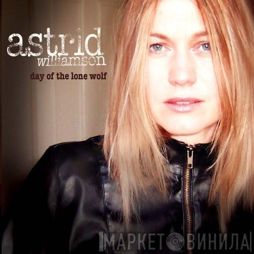 Astrid Williamson - Day Of The Lone Wolf