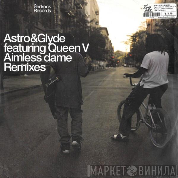 Astro & Glyde, Queen V - Aimless Dame (Remixes)