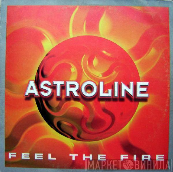  Astroline  - Feel The Fire