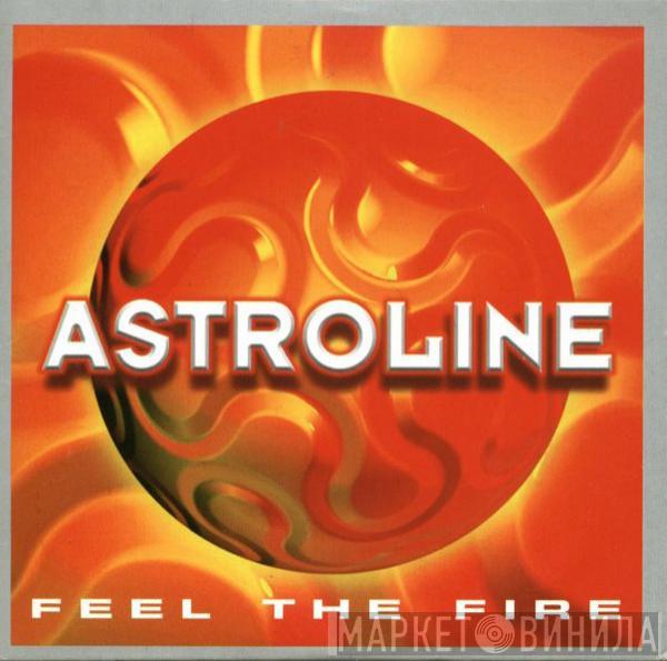  Astroline  - Feel The Fire