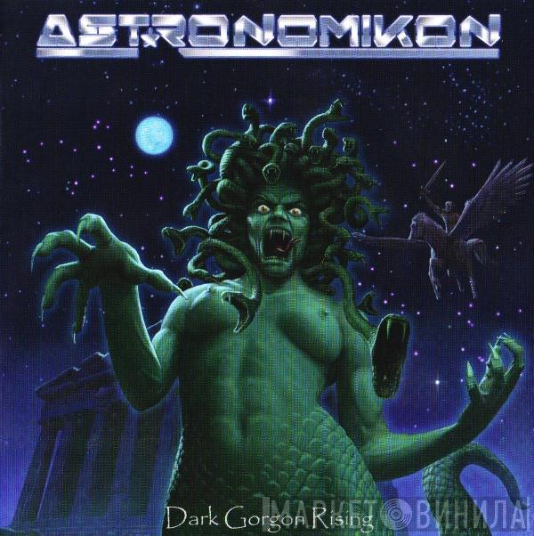 Astronomikon - Dark Gorgon Rising