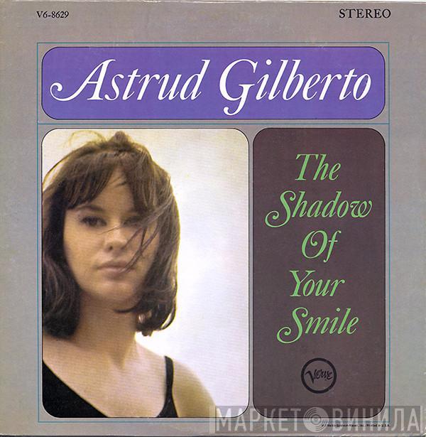  Astrud Gilberto  - The Shadow Of Your Smile