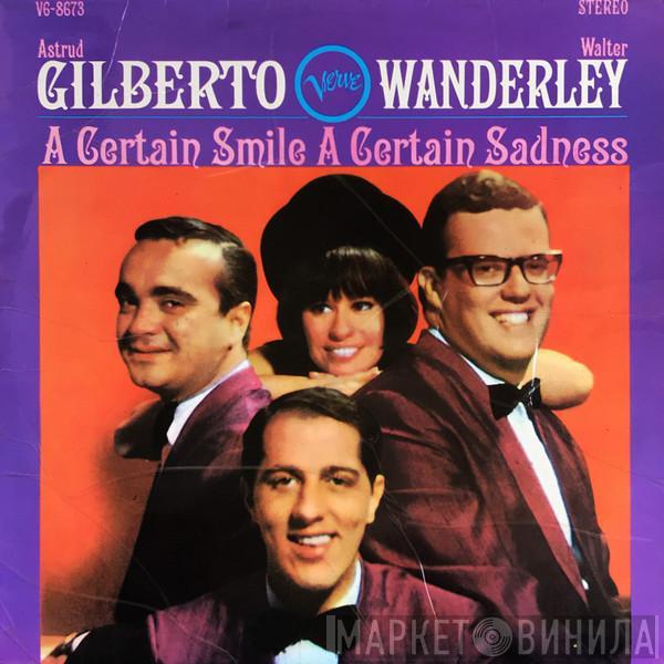 Astrud Gilberto, Walter Wanderley - A Certain Smile A Certain Sadness