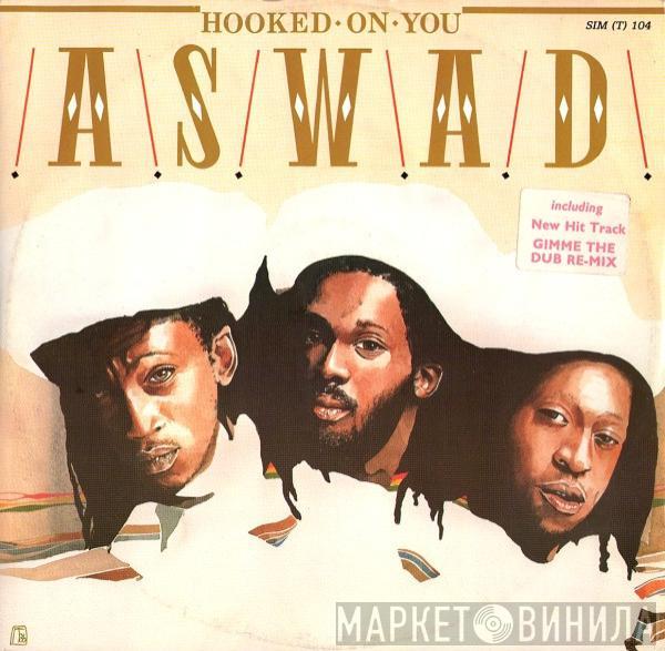  Aswad  - Hooked On You