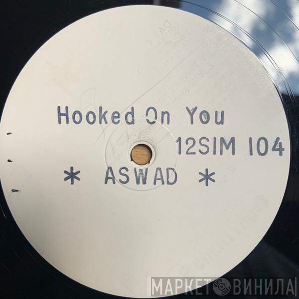 Aswad - Hooked On You