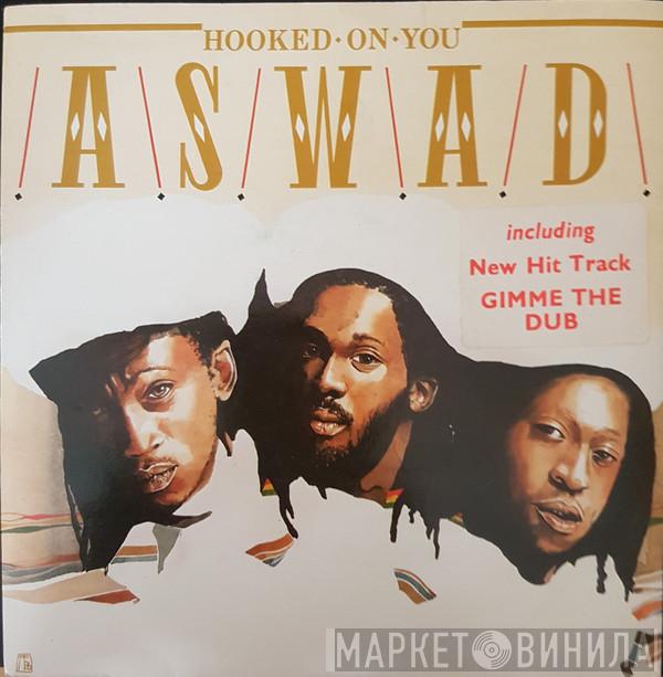 Aswad - Hooked On You