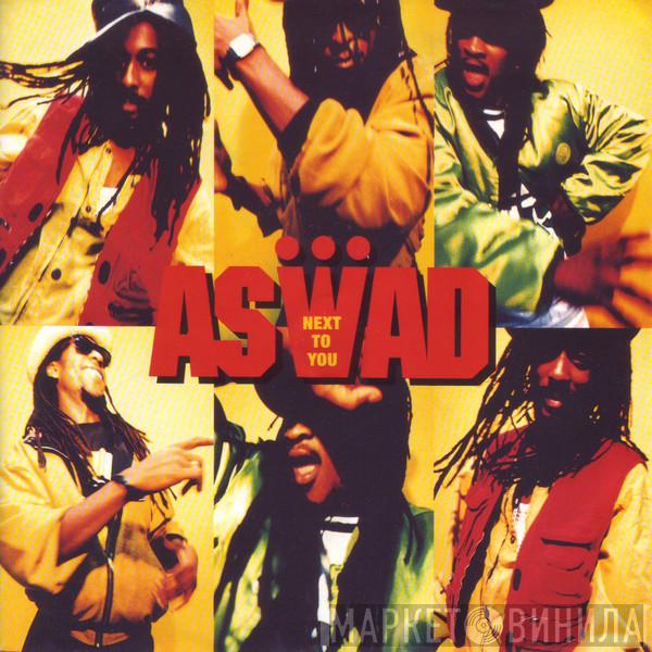 Aswad - Next To You