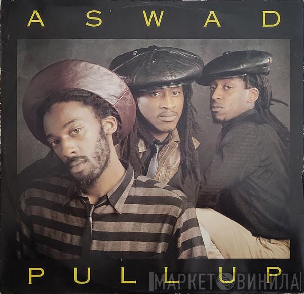 Aswad - Pull Up